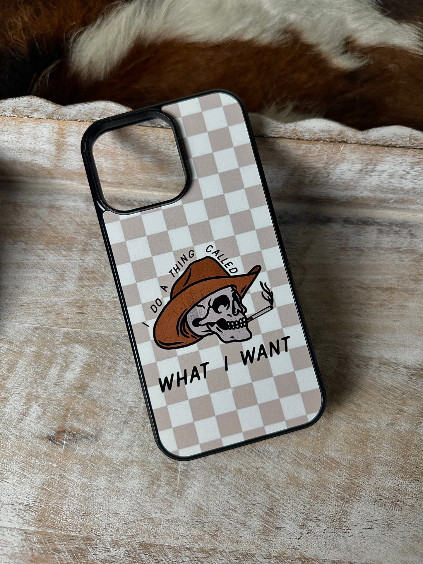What I want phone case